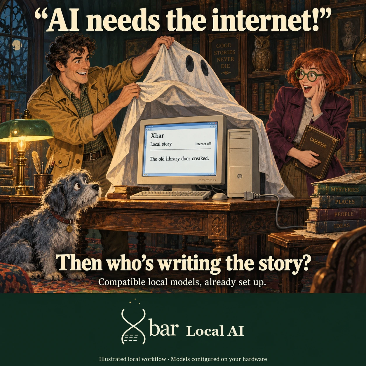 Original adult mystery detectives and a scruffy dog look astonished as a ghost costume claiming AI needs the internet is lifted from an ordinary desktop. Xbar's illustrated local story interface continues drafting with Internet off. Warm forest-green and amber cartoon.