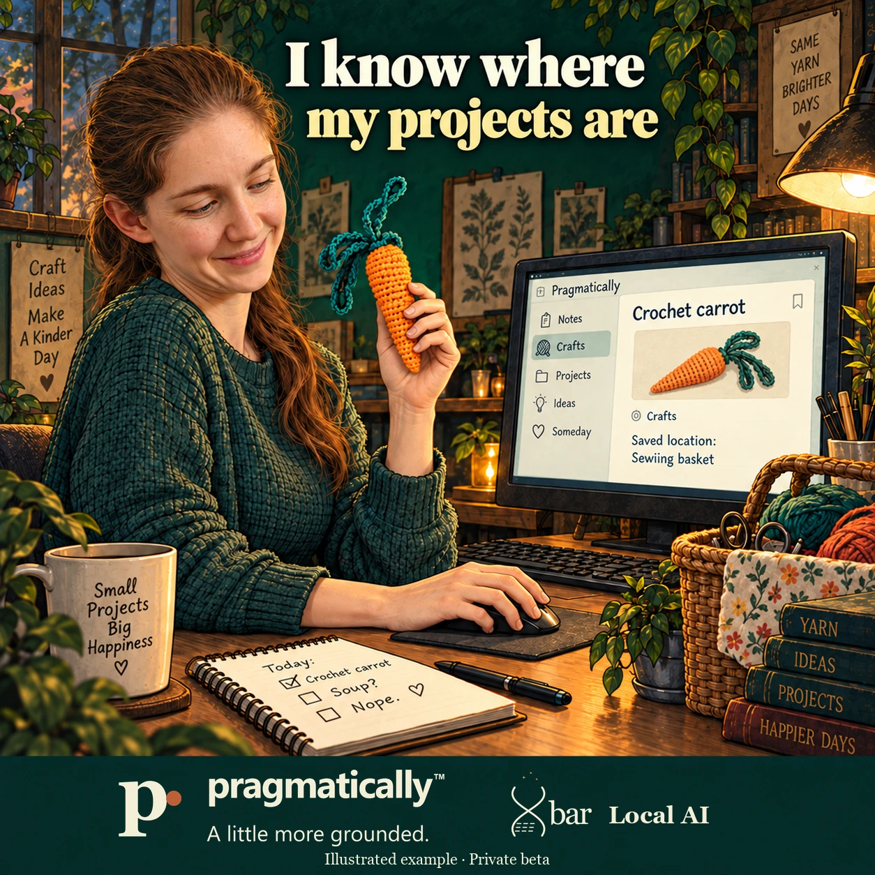The owner's freckled wife holds an orange crocheted carrot with looped green leaves while her other hand rests on a mouse. Headline: I know where my projects are. The carrot has no speech bubble. The illustrated Pragmatically record identifies Crochet carrot, Crafts and Saved location: Sewing basket, with the sewing basket naturally on the desk.