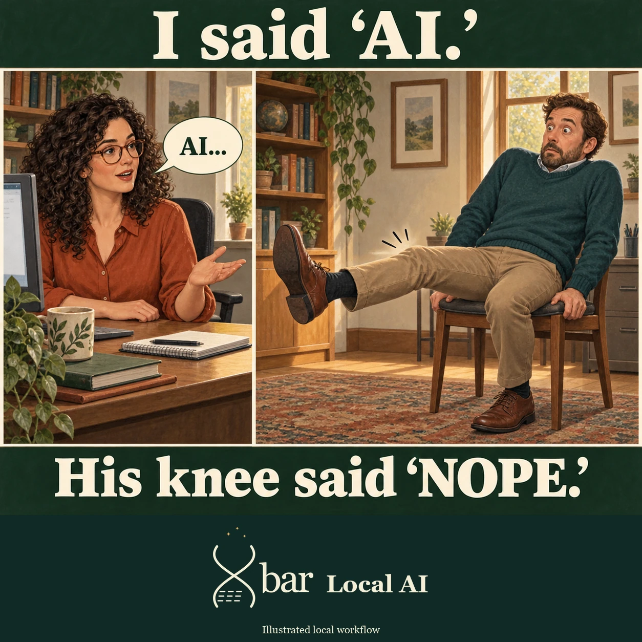 Two editorial comic panels make cause and effect explicit. In the left, a fictional woman starts to say AI. In the right, a startled fictional man kicks one connected leg forward while his other shoe remains grounded, both hands gripping his chair. Headline: I said ‘AI.’ Punchline: His knee said ‘NOPE.’